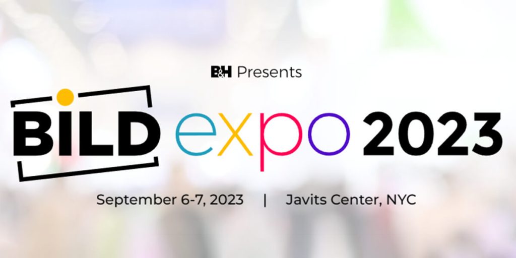 B&H Photo проведет свою первую выставку BILD в Нью-Йорке в сентябре этого года. B&H Photo проведет свою первую выставку BILD в Нью-Йорке в сентябре этого года.
