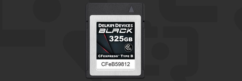Delkin Devices 325GB BLACK CFexpress Type B 9 (Reg 4) Delkin Devices 325GB BLACK CFexpress Type B 9 (Reg 4)