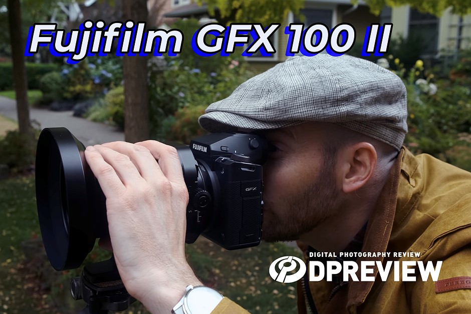Fujifilm GFX 100 II first look video: Digital Photography Review