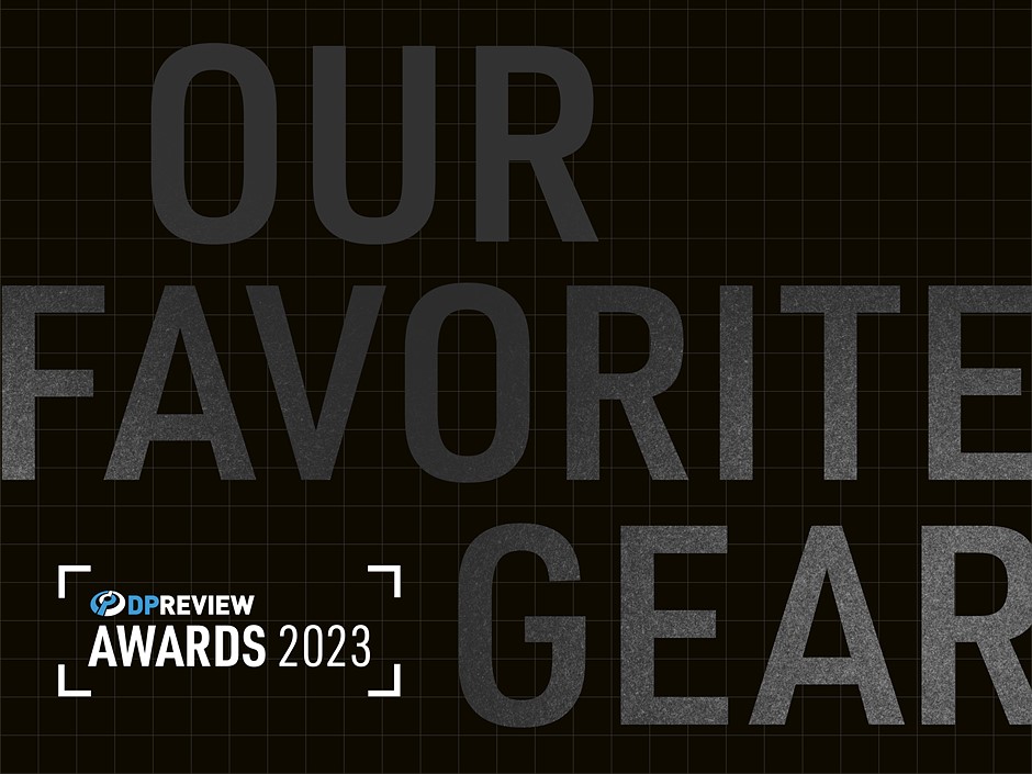 DPReview Annual Awards: The best photography gear of 2023: Digital Photography Review