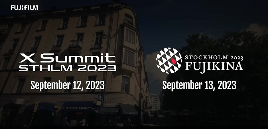 Fujifilm announces next X Summit for September 12th in Stockholm, Sweden: Digital Photography Review Fujifilm announces next X Summit for September 12th in Stockholm, Sweden: Digital Photography Review