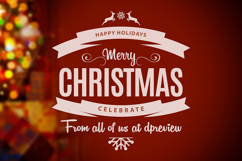 Season’s Greetings and Happy 25th Anniversary from DPReview: Digital Photography Review