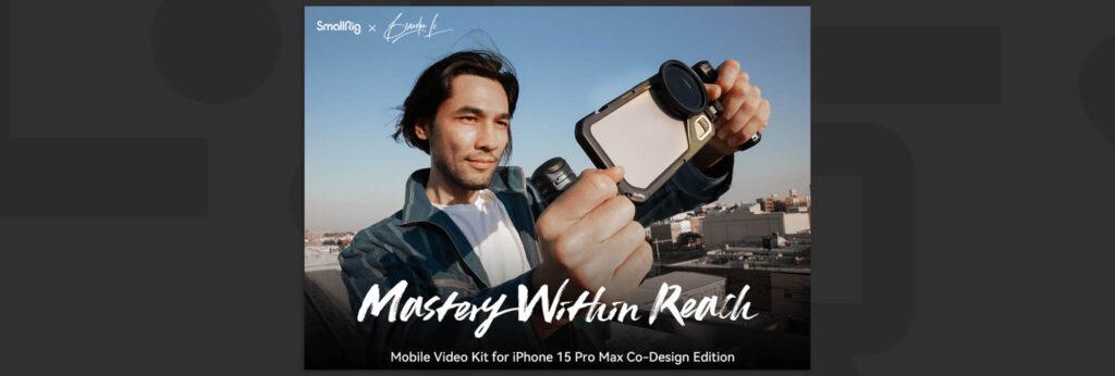 SmallRig Introduces SmallRig x Brandon Li Mobile Video Kit for iPhone 15 Pro Max Co-Design Edition SmallRig Introduces SmallRig x Brandon Li Mobile Video Kit for iPhone 15 Pro Max Co-Design Edition